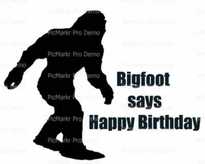 Bigfoot Says Happy Birthday ~ Comestible 2D Fondant Pastel Cupcake Topper ~ D21848 * - Imagen 1 de 1