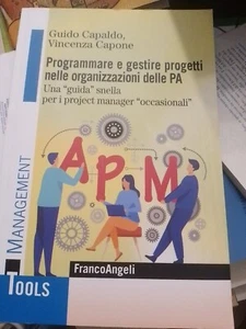 CAPALDO Programmare e gestire progetti nelle organizzazioni delle PA. Una guida - Picture 1 of 4