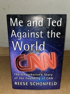 2001 Me & Ted Against the World: Founding Of CNN By Reese Schonfeld 1st Edition - Picture 1 of 6