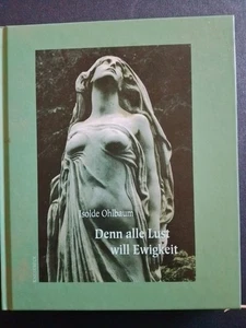 Denn alle Lust will Ewigkeit von Ohlbaum, Isolde | Foto-Buch & Texte | sehr gut - Bild 1 von 14