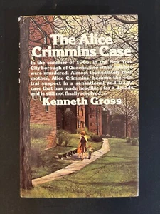 The Alice Crimmins Case Hardcover Kenneth Gross - First Edition - Foto 1 di 3