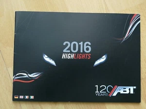 ABT Tuning 120 Jahre Abt, 2016 sales Brochure, Prospekt Prospetto 43S. T280 - Bild 1 von 6