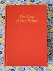 The Story Of Our Hymns, Armin Haeussler, 1954, Hardcover
