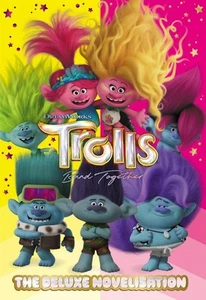 Trolls Band Together: The Deluxe Novelisation (DreamWorks) Paperback Book - Picture 1 of 1