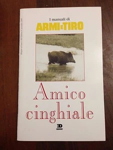 D23> I Manuali di armi e tiro - Amico Cinghiale - 2000 - Picture 1 of 1