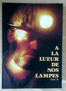 A la lueur de nos lampes T II J P MONGAUDON auto-édition 1991 - Picture 1 of 10