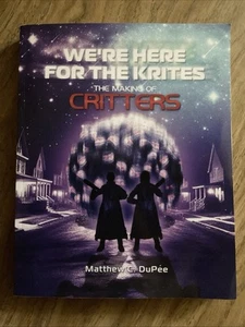 We're Here for the Krites: The Making of Critters (Paperback) Used, Very Good. - Picture 1 of 4