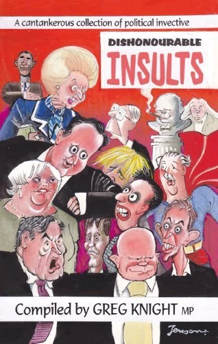 Dishonourable Insults: A cantankerous collection of political in - Image 1 of 1