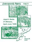 Japan's Battle of Okinawa (Leavenworth Papers series No.18).9781780394305 New<|