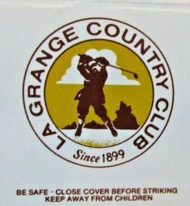 GOLF: LA GRANGE COUNTRY CLUB (LA GRANGE, ILLINOIS) (SIZE 30 STICK MATCHBOOK) F11 - Picture 1 of 2