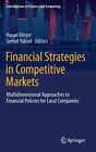 Financial Strategies In Competitive Markets: Multidimensional Approaches To...