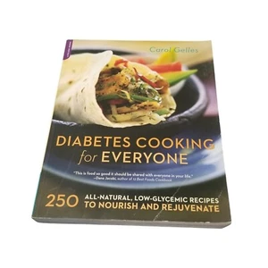 The Diabetes Cooking for Everyone: 250 All-Natural, Low-Glycemic Recipes to... - Picture 1 of 4
