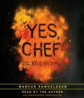 Yes, Chef: A Memoir - Audio CD By Samuelsson, Marcus - VERY GOOD