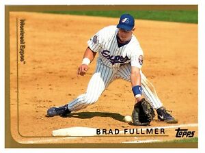 1999 Topps Baseball #134 Brad Fullmer FREE SHIPPING