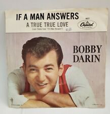 Bobby Darin IF A MAN ANSWERS (R&R 45/PS) #4837 PLAYS VG++ NO NOISE!