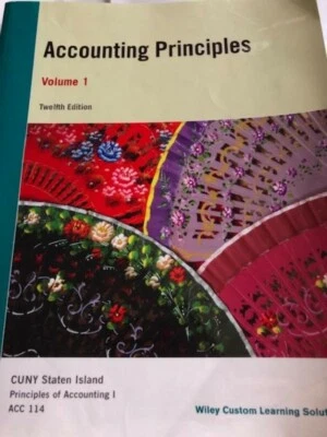 Accounting Principles Vol. 1 Twelfth Edition Wiley Custom Learning Solutions CSI - Image 1 of 3