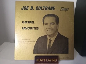 Joe D Coltrane Sings Gospel Favorites LP High Point North Carolina Private Label - Picture 1 of 13
