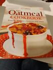 The Oatmeal Cookbook  Breads  Entr  es  Desserts and More