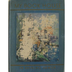 Antique 1937 My Bookhouse In Shining Armor Hardcover Charming Illustrations - Imagen 1 de 10