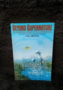 Beyond Supernature by Lyall Watson - Paperback 1987 - Picture 1 of 4