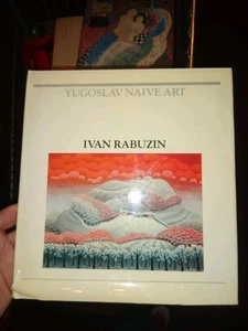 Vtg Ivan Rabuzin by Ivan Sedej 1982 Yugoslav Naive Art 1st English Edition HC DJ - Picture 1 of 2