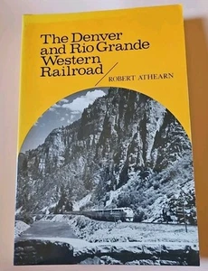 Denver and Rio Grande Western Railroad by Robert Athearn 1977 Good PB - Imagen 1 de 4