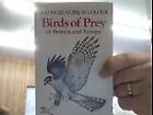 Birds Of Prey Of Britain And Europe (Concise Guides In Colour), Bouchner, Mirosl