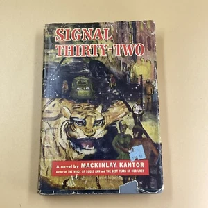 Signal Thirty-Two: A novel Hardcover – January 1, 1950 MACKINLAY KANTOR - Picture 1 of 15
