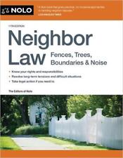 Neighbor Law: Fences, Trees, Boundaries & Noise by Editors Of Nolo Editors of No