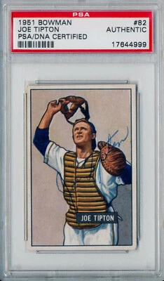 1951 Bowman JOE TIPTON Signed Card #82 Auto Slabbed Philadelphia Athletics PSA - Image 1 of 2