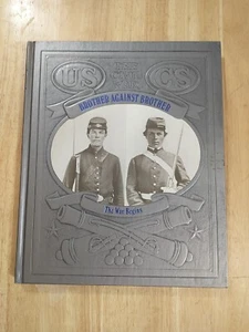 Time-Life The Civil War: Brother Against Brother: The War Begins 1983 Book - Imagen 1 de 4
