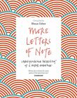 More Letters Of Note: Correspondence Deserving Of A Wider Audienc By  1786891697