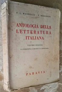 1948_ANTOLOGIA LETTERATURA ITALIANA-Vol.II_Mannucci-Borghini_(G.B. Paravia & C.) - Foto 1 di 1