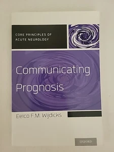 Communicating Prognosis Paperback Eelco F. M. Wijdicks - Picture 1 of 2
