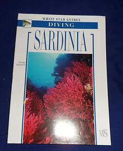 White Star Guides: Diving - Sardinia / Egidio Trainito | B/New HB, 2004 - Picture 1 of 1