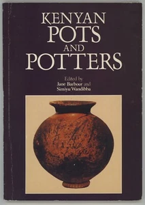 East African KENYAN POTS AND POTTERS Simiyu Wandibba Jane Barbour - Foto 1 di 4