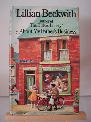 ABOUT MY FATHER'S BUSINESS LILLIAN BECKWITH HARDBACK 1ST EDITION 1971 DUST COVER - Image 1 of 4