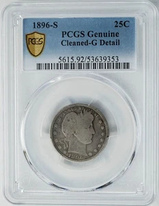 1896-S Barber Quarter 25c G Detail PCGS Genuine Secure 950474-56 - Picture 1 of 5