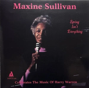 Spring Isn't Everything, Music Of Harry Warren by Sullivan, Maxine (CD, 1989) - Picture 1 of 2