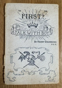 1891 “First!” A Talk with Boys Henry Drummond Religious Inspirational Address - Bild 1 von 12