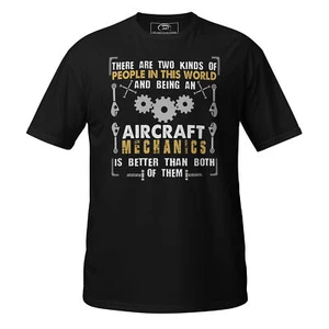 There Are Two Kinds Of People In This World Aircraft Mechanic T-Shirt - Picture 1 of 13