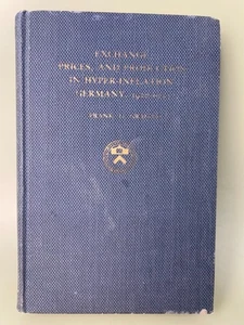 Exchange Prices Production Hyper-Inflation Germany Volume 1 1920-1923 Book - Foto 1 di 16