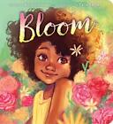 Bloom by Ruth Forman (English) Board Book Book