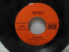 DON RONDO nr mint 45 rpm WANDERLUST b/w THE KING OF HOLIDAY ISLAND
