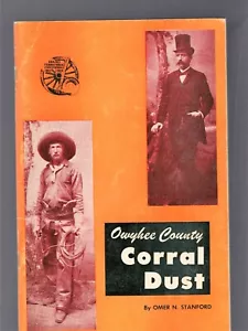 Owyhee County Corral Dust, Idaho von Omer Stanford, Pub. 1963, vom Autor signiert - Bild 1 von 8