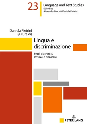 Lingua e discriminazione | Studi diacronici, lessicali e discorsivi | Pietrini - Bild 1 von 2