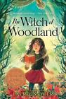 The Witch of Woodland by Laurel Snyder Paperback Book