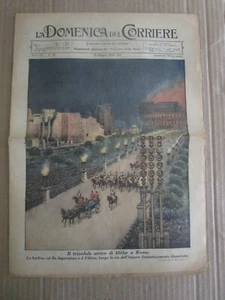 # DOMENICA DEL CORRIERE N 20 /1938 HITLER A ROMA/ LEGIONARI SPAGNA / NAVI NAPOLI - Foto 1 di 3