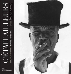 C'était ailleurs - Hans Silvester - Eric Fottorino - De la Martinière - Picture 1 of 2