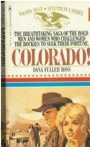 Wagon West #07: Colorado (Wagons West) - Ross, Dana Fuller - Acceptable - Se... - Image 1 of 1